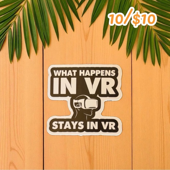 What Happens in VR Stays in VR Sticker – 2 1/2” Glossy Finish - Picture 1 of 1